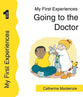 Going to the Doctor (My First Experiences Series)