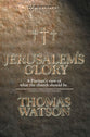 Jerusalem's Glory (Christian Heritage Series)