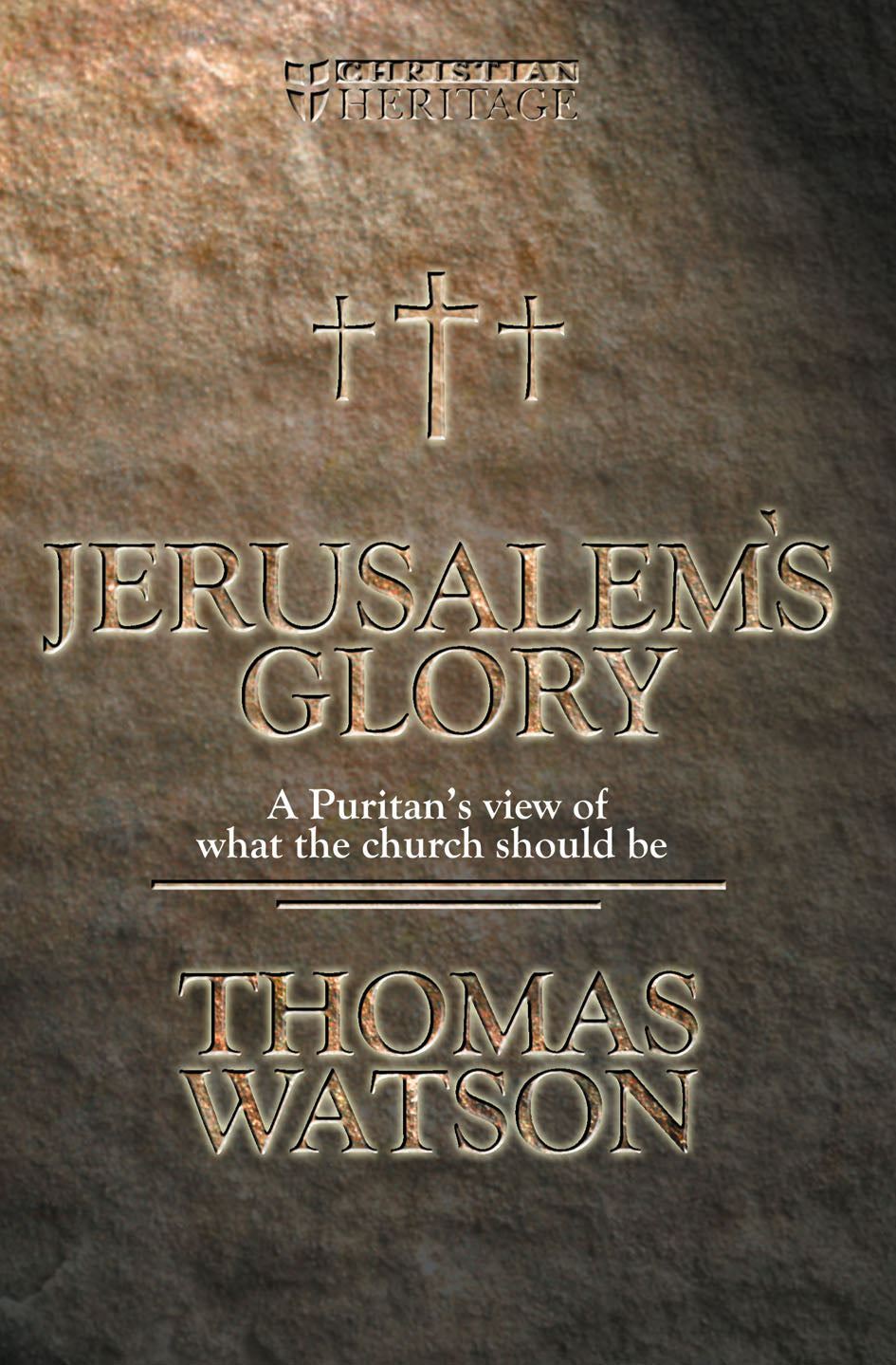 Jerusalem's Glory (Christian Heritage Series)