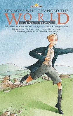 Ten Boys Who Changed the World (Lightkeepers Series)