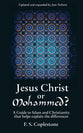 Jesus Christ Or Mohammed?