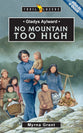 Gladys Aylward - No Mountain Too High (Trail Blazers Series)