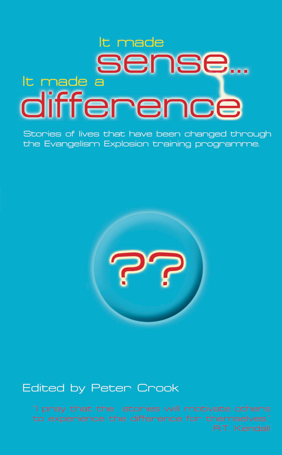 It Made Sense...It Made a Difference