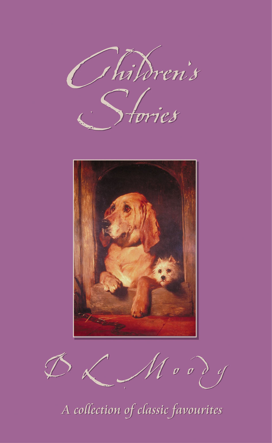 Children's Stories By D.L. Moody (Classic Fiction Series)