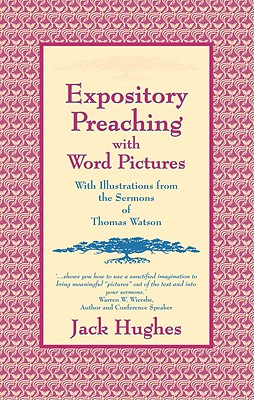 Expository Preaching With Word Pictures