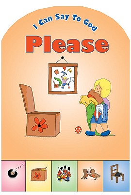 Please (I Can Say To God Series)