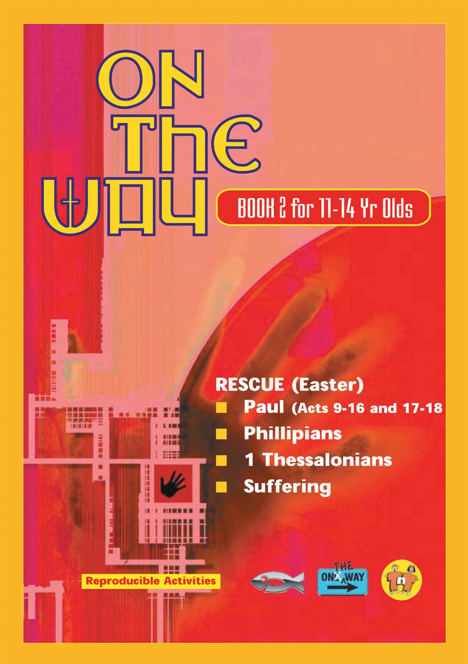 Easter, Paul, Philippians, Thessalonians, Suffering (On The Way Series)
