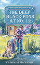 The Canterbury Place: Deep Black Pond At No. 12 (Stories From Canterbury Place Series)