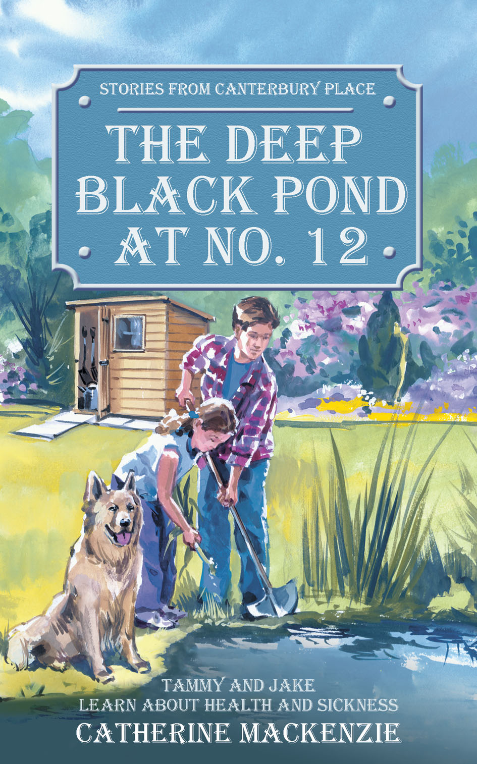 The Canterbury Place: Deep Black Pond At No. 12 (Stories From Canterbury Place Series)