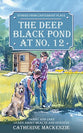 The Canterbury Place: Deep Black Pond At No. 12 (Stories From Canterbury Place Series)