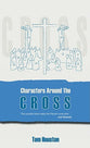 Characters Around the Cross