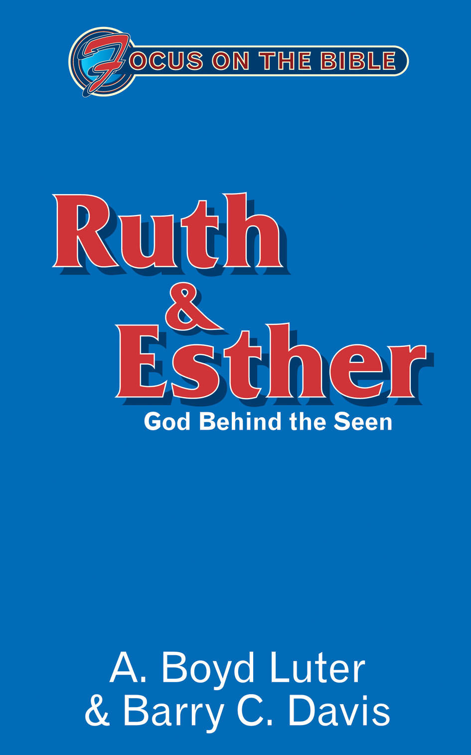 Ruth & Esther (Focus On The Bible Commentary Series)