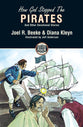 How God Stopped the Pirates (#02 in Building On The Rock Series)