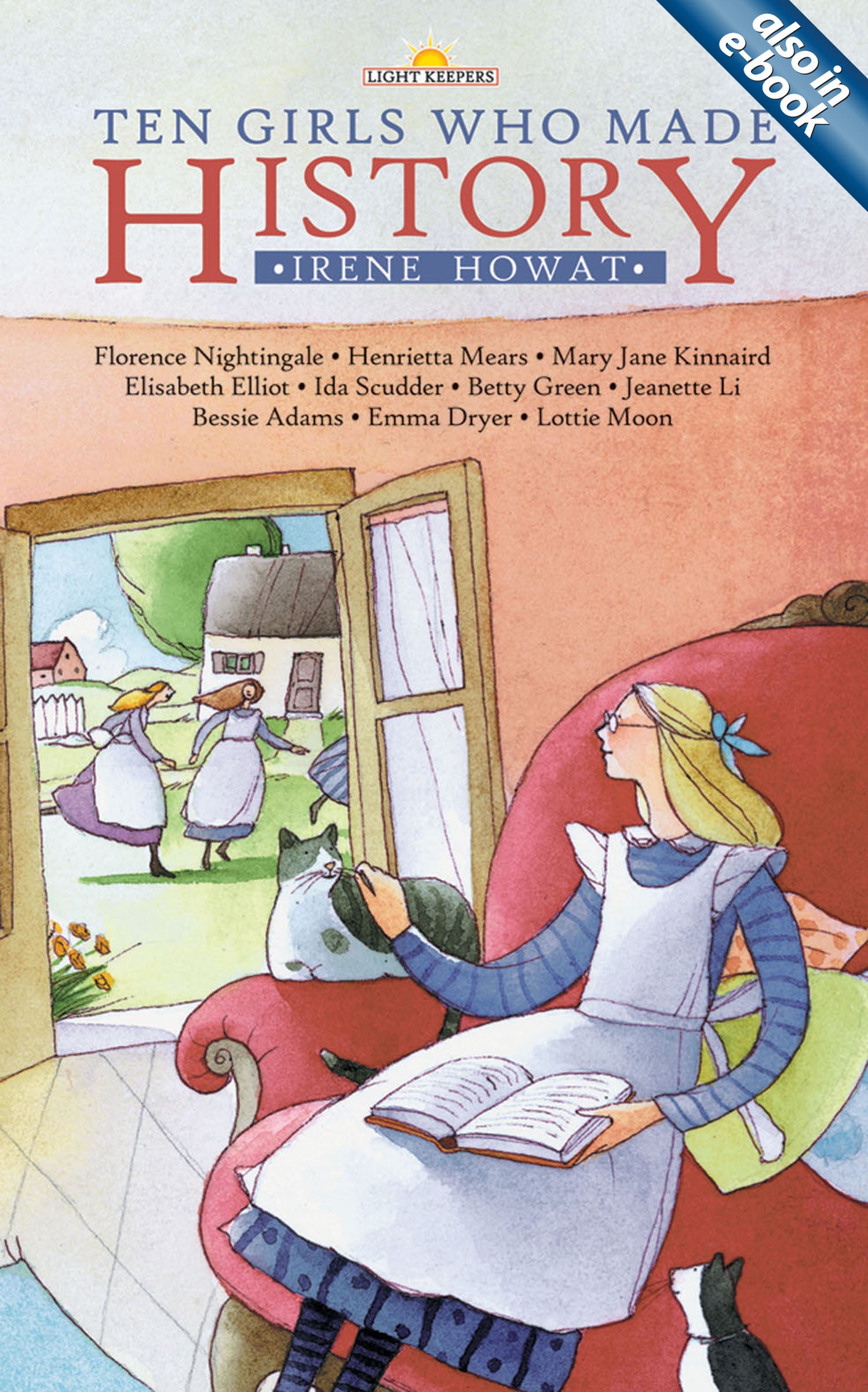 Ten Girls Who Made History (Lightkeepers Series)