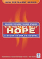 The Worlds Only Hope (Geared For Growth New Testament Series)