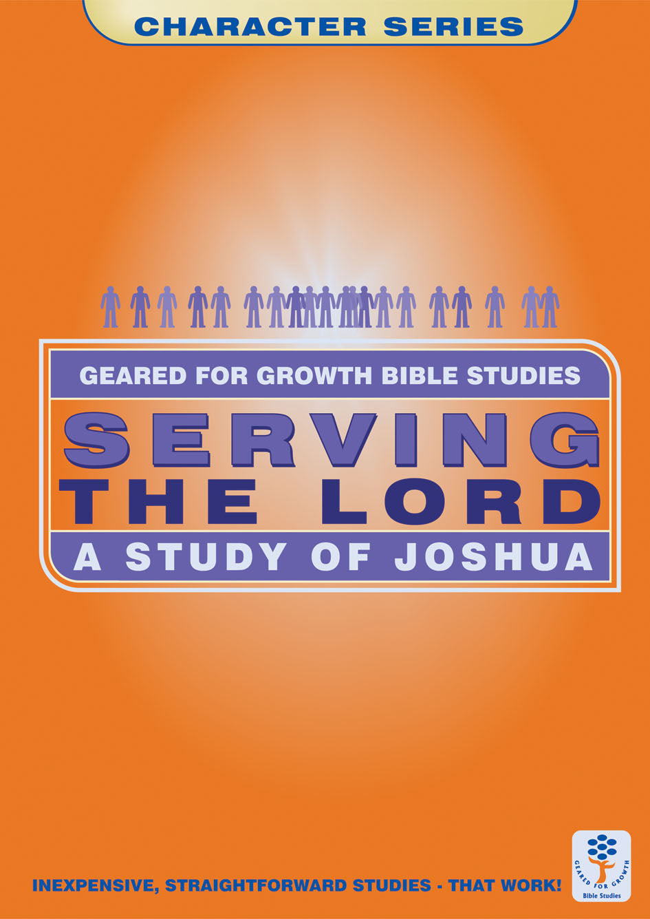 Serving the Lord (Geared For Growth Characters Series)