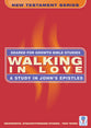 Walking in Love (Geared For Growth New Testament Series)