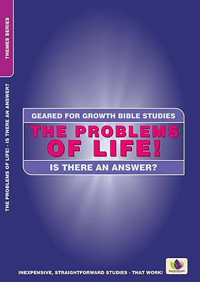 The Problems of Life! (Geared For Growth Themes) (Geared For Growth Themes Series)