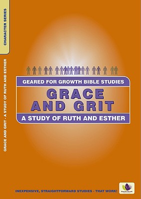 Grace & Grit (Geared For Growth Characters Series)