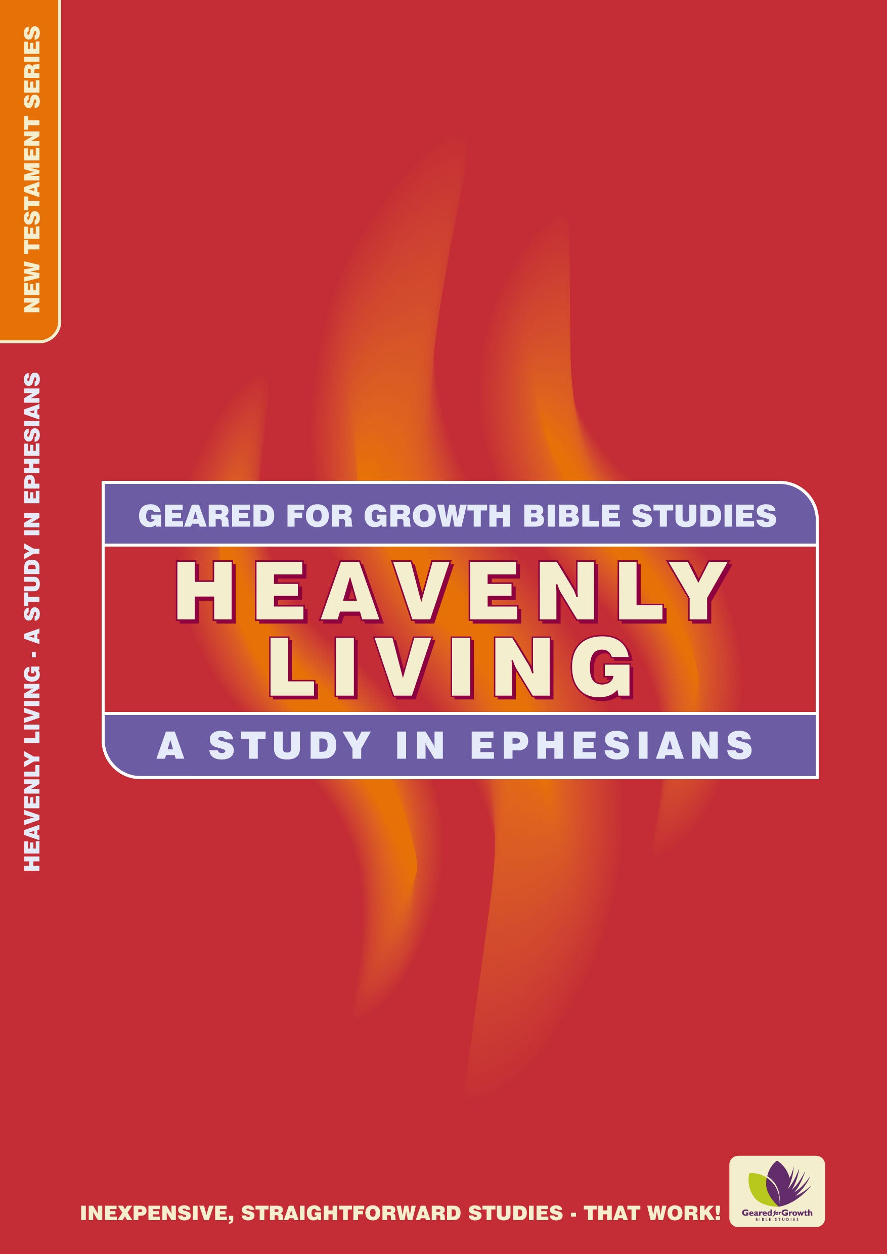 Heavenly Living (Geared For Growth New Testament Series)