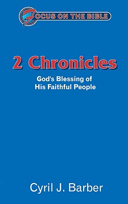 2 Chronicles (Focus On The Bible Commentary Series)