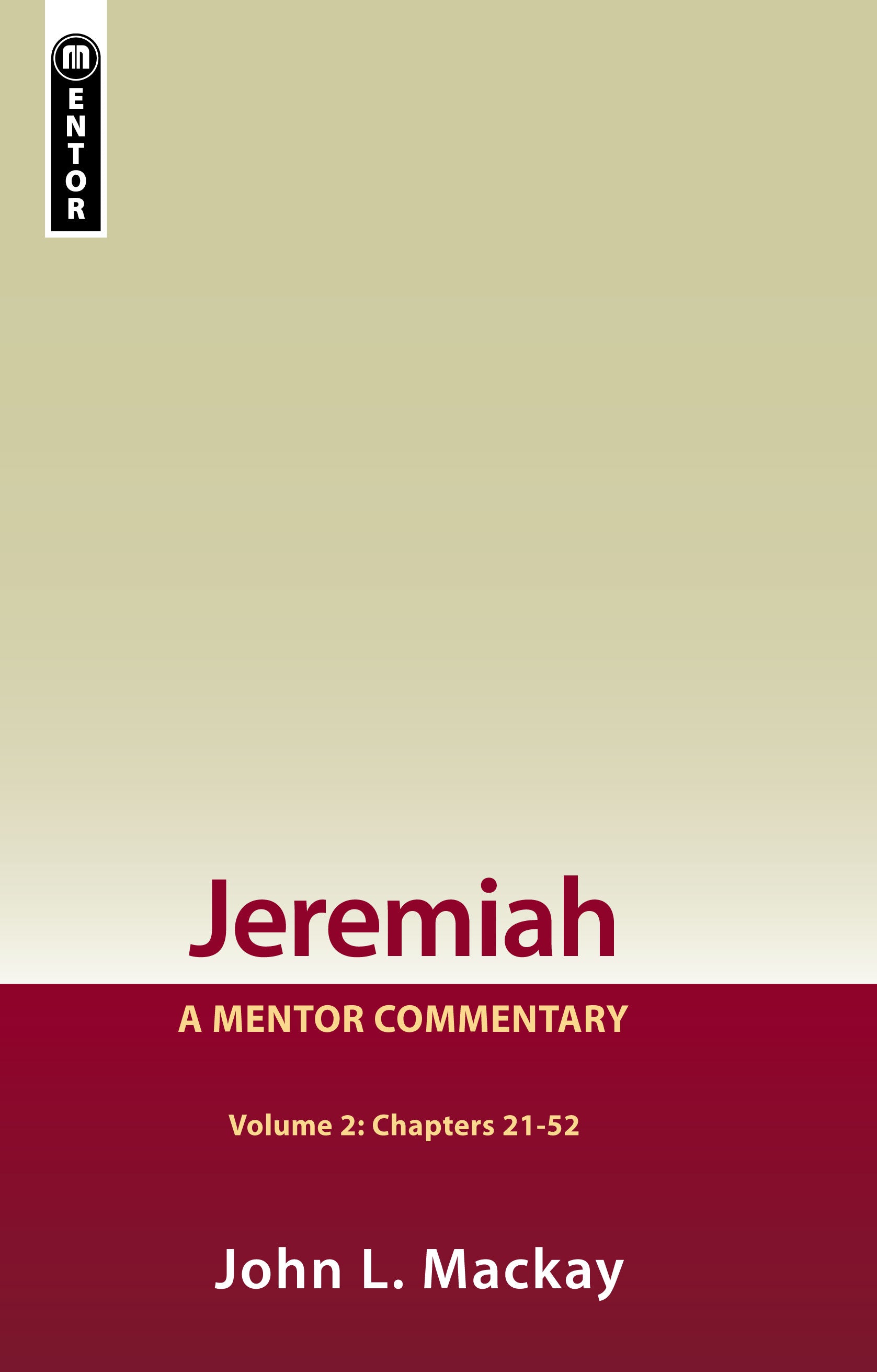 Jeremiah (Volume 2) (Mentor Commentary Series)