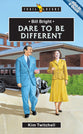 Bill Bright - Dare to Be Different (Trail Blazers Series)
