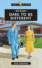 Bill Bright - Dare to Be Different (Trail Blazers Series)