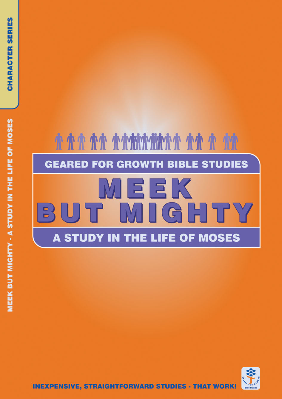 Meek and Mighty (Geared For Growth Characters Series)