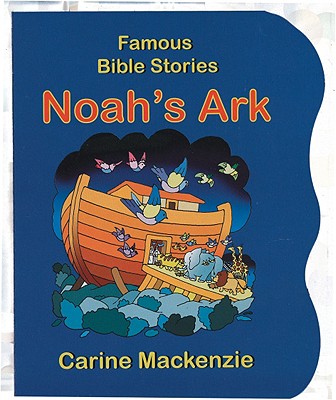 Noah's Ark (Famous Bible Stories Series)
