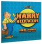 Harry Help-A-Lot (Little Lots Series)