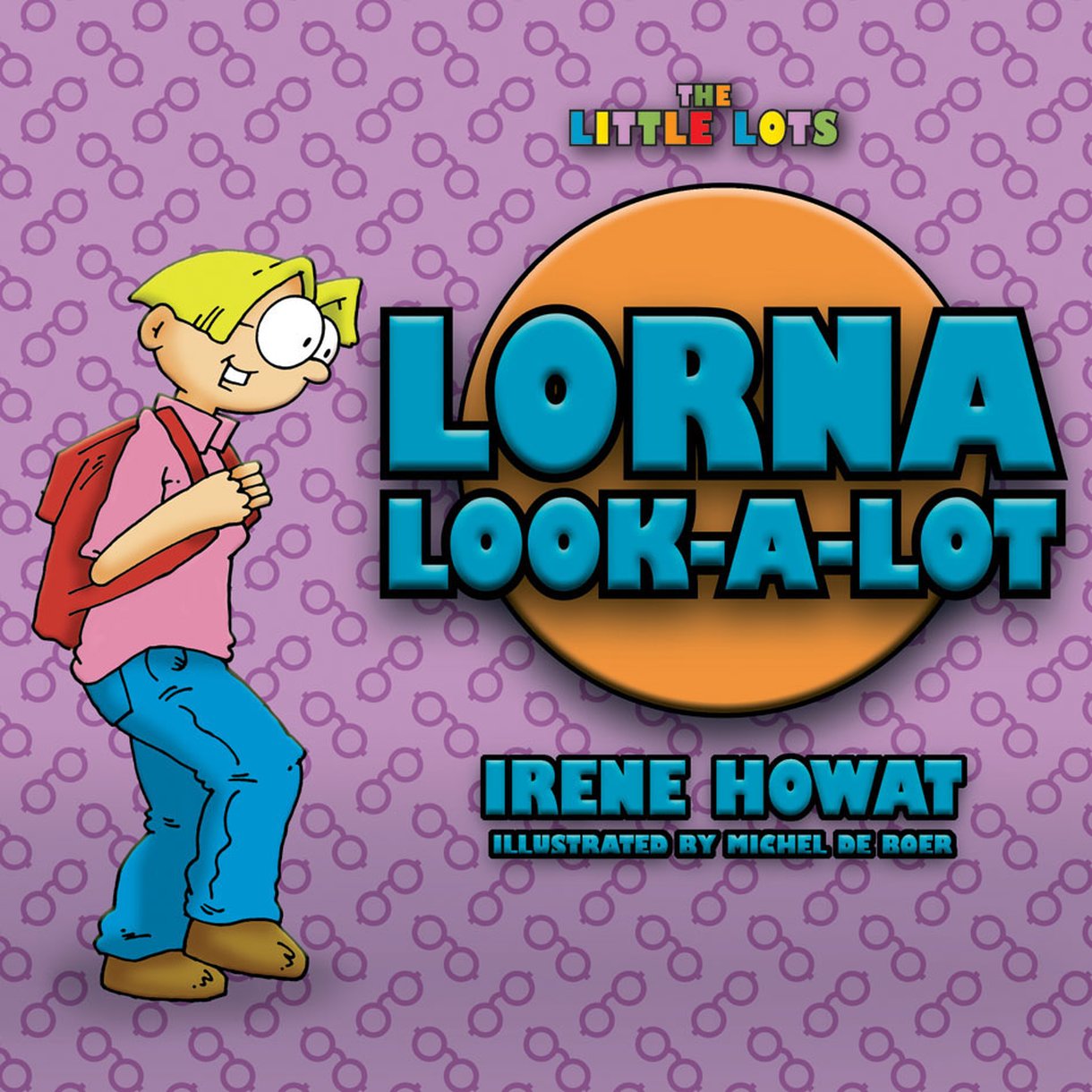 Lorna Look-A-Lot (Little Lots Series)