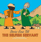 The Selfish Servant (Stories Jesus Told Series)