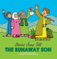 The Runaway Son (Stories Jesus Told Series)