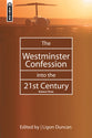 The Westminster Confession Into the 21St Century (Vol 3)