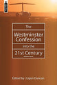 The Westminster Confession Into the 21St Century (Vol 3)
