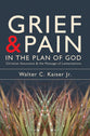Grief & Pain in the Plan of God