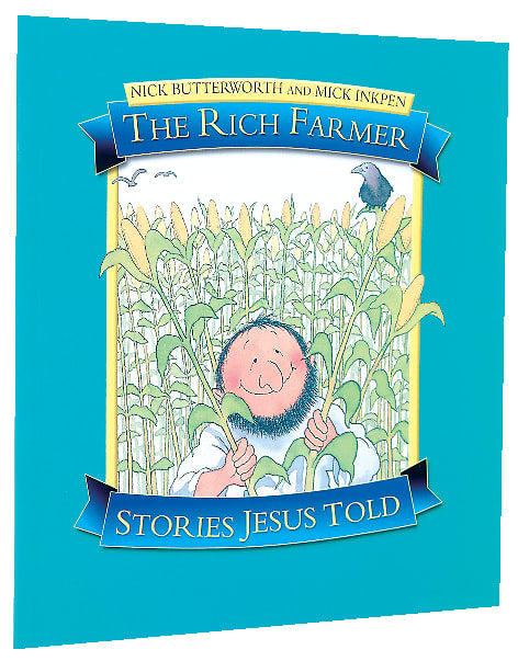 The Rich Farmer (Stories Jesus Told Series)