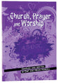 Church, Prayer and Worship (Youth Bible Study Guide Series)