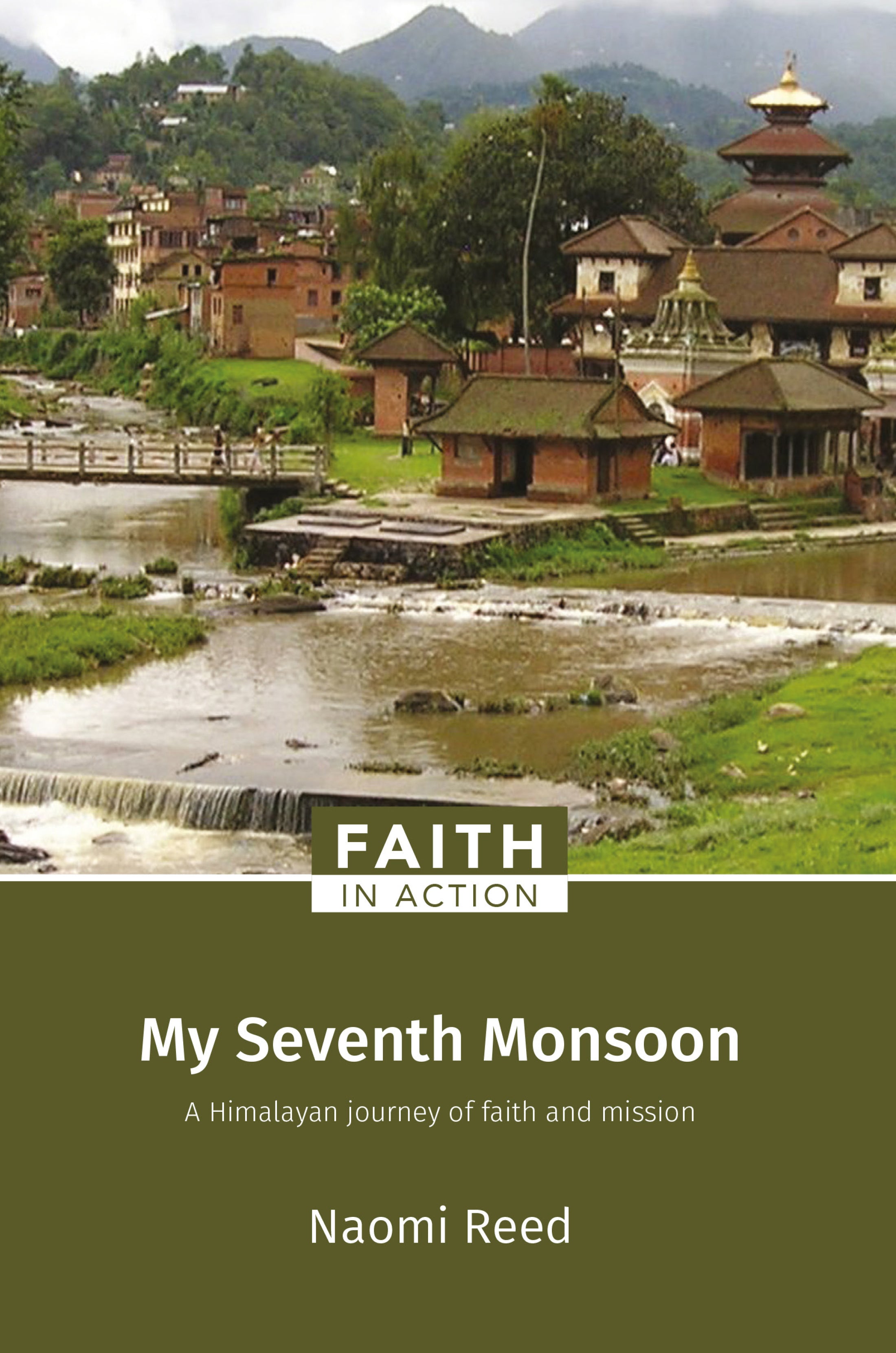 My Seventh Monsoon: A Himalayan Journey of Faith and Mission