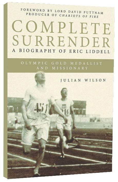 Complete Surrender: Biography of Eric Liddell