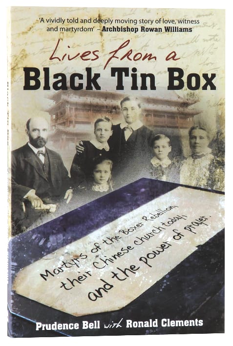 Lives From a Black Tin Box: Martyrs of the Boxer Rebellion, Their Chinese Church Today