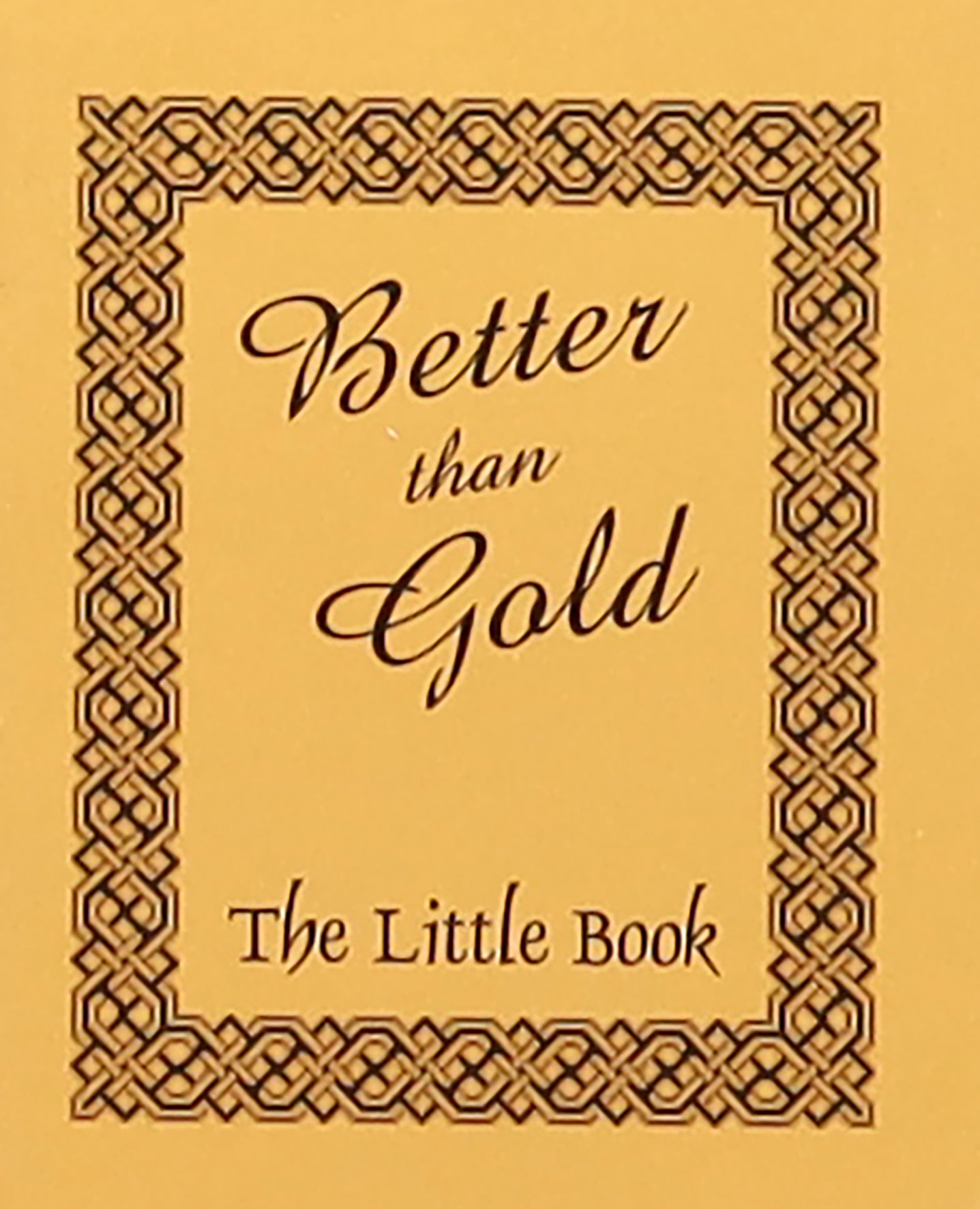 Better Than Gold (10 Pack): Uncertain Riches; a Treasure to Be Desired (Kjv)