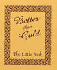 Better Than Gold (10 Pack): Uncertain Riches; a Treasure to Be Desired (Kjv)