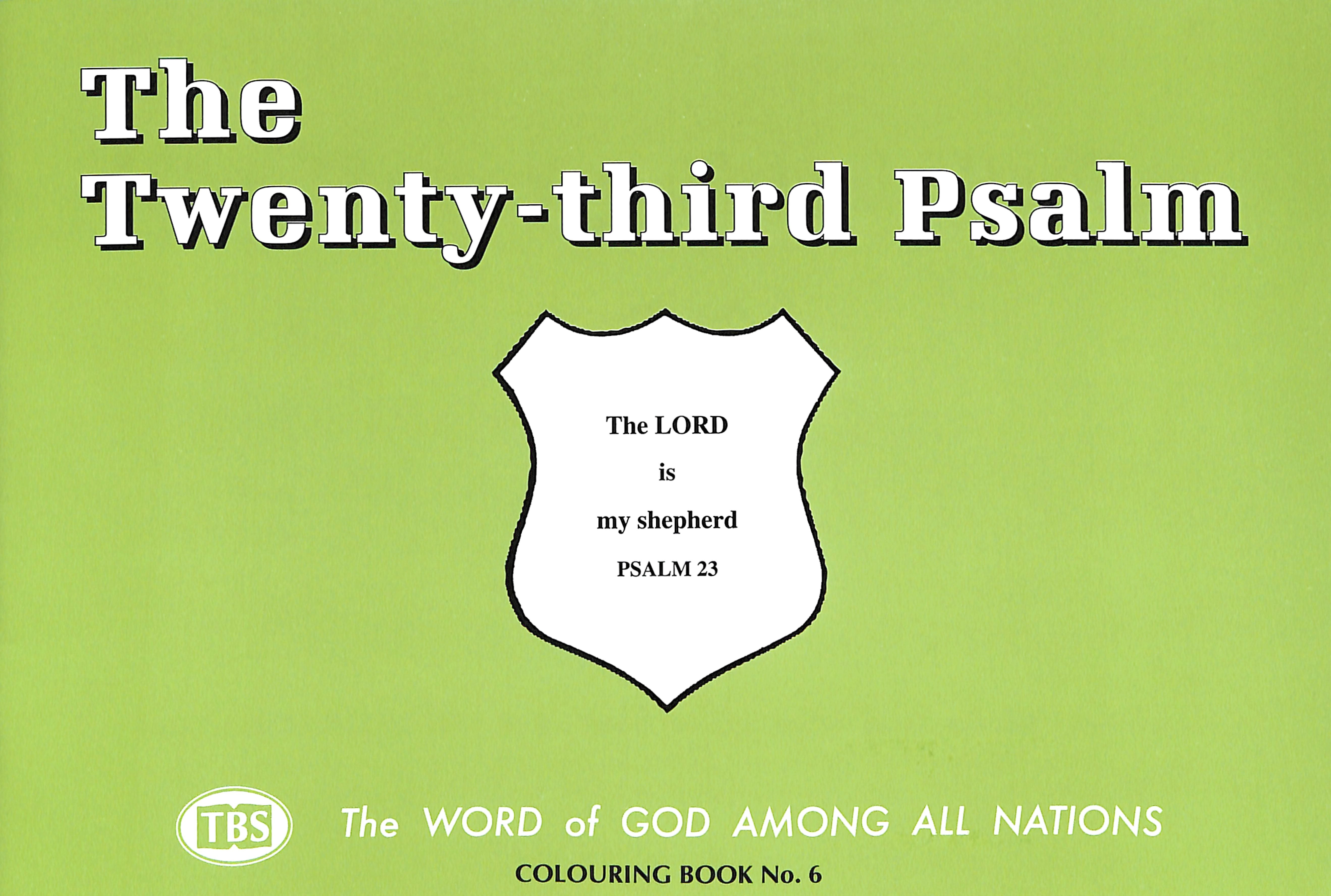 The Twenty-Third Psalm Colouring Book (#06 in Outline Texts For Colouring Series)