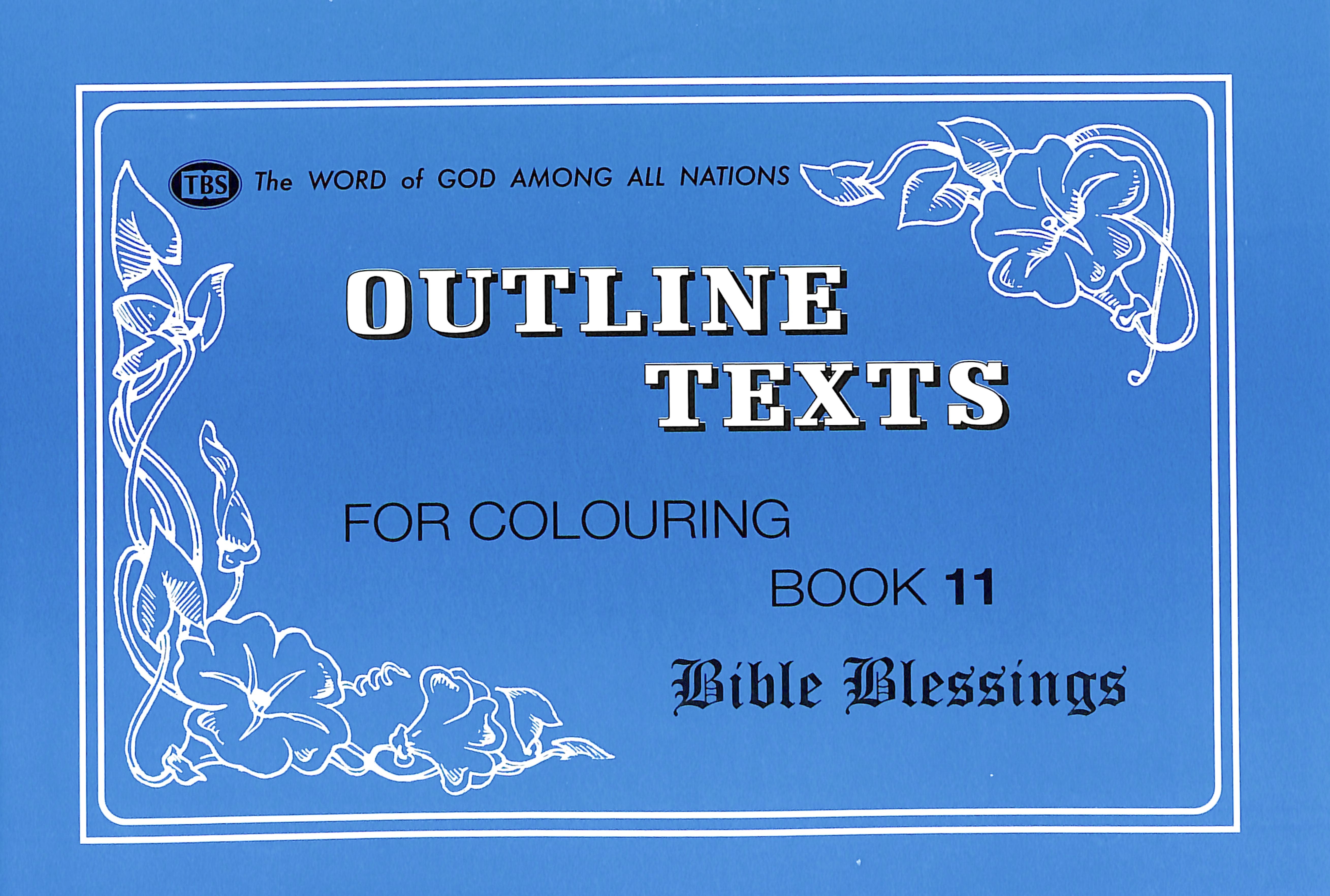 Bible Blessings Colouring Book (#11 in Outline Texts For Colouring Series)