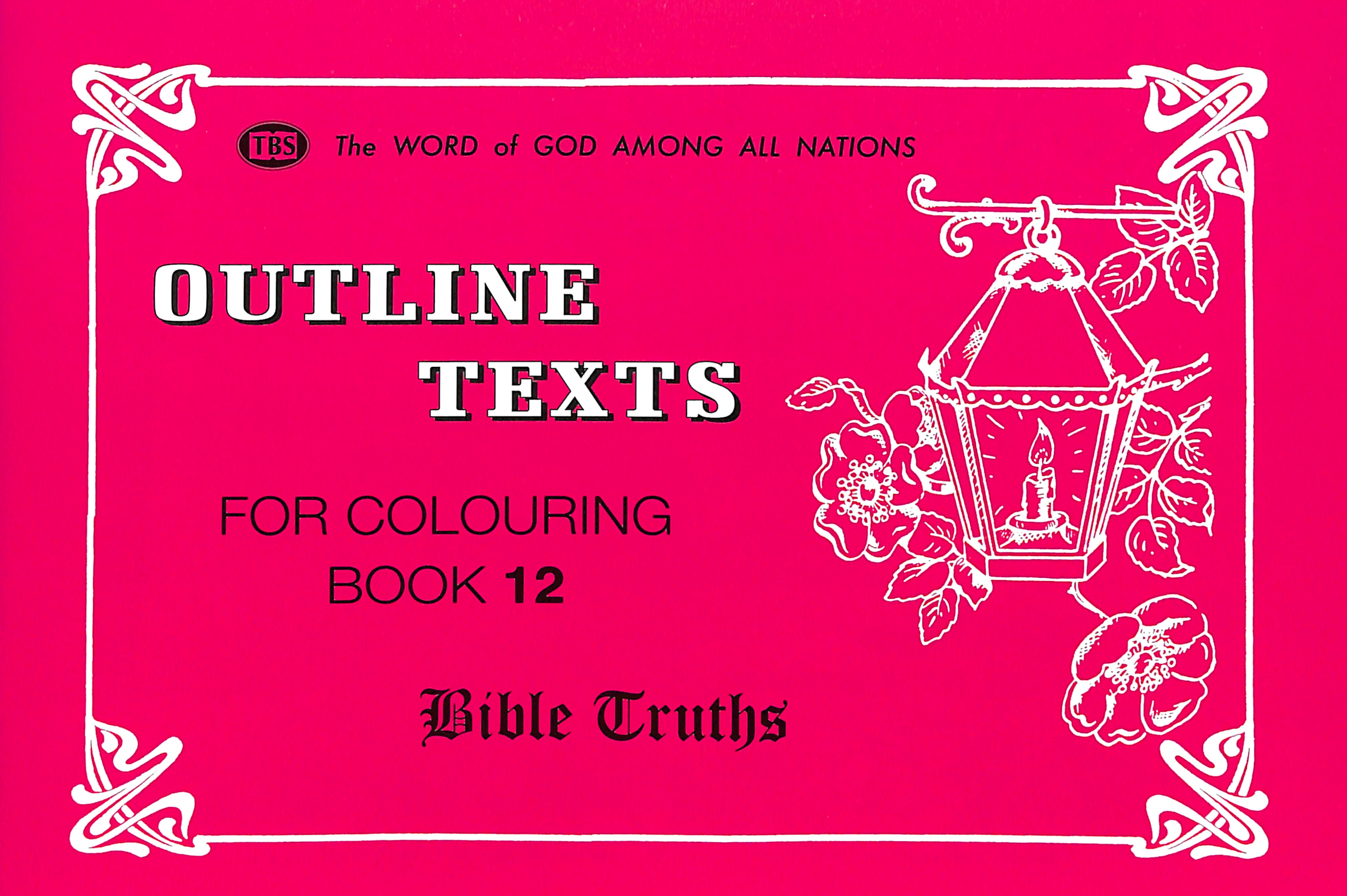 Bible Truths Colouring Book (#12 in Outline Texts For Colouring Series)