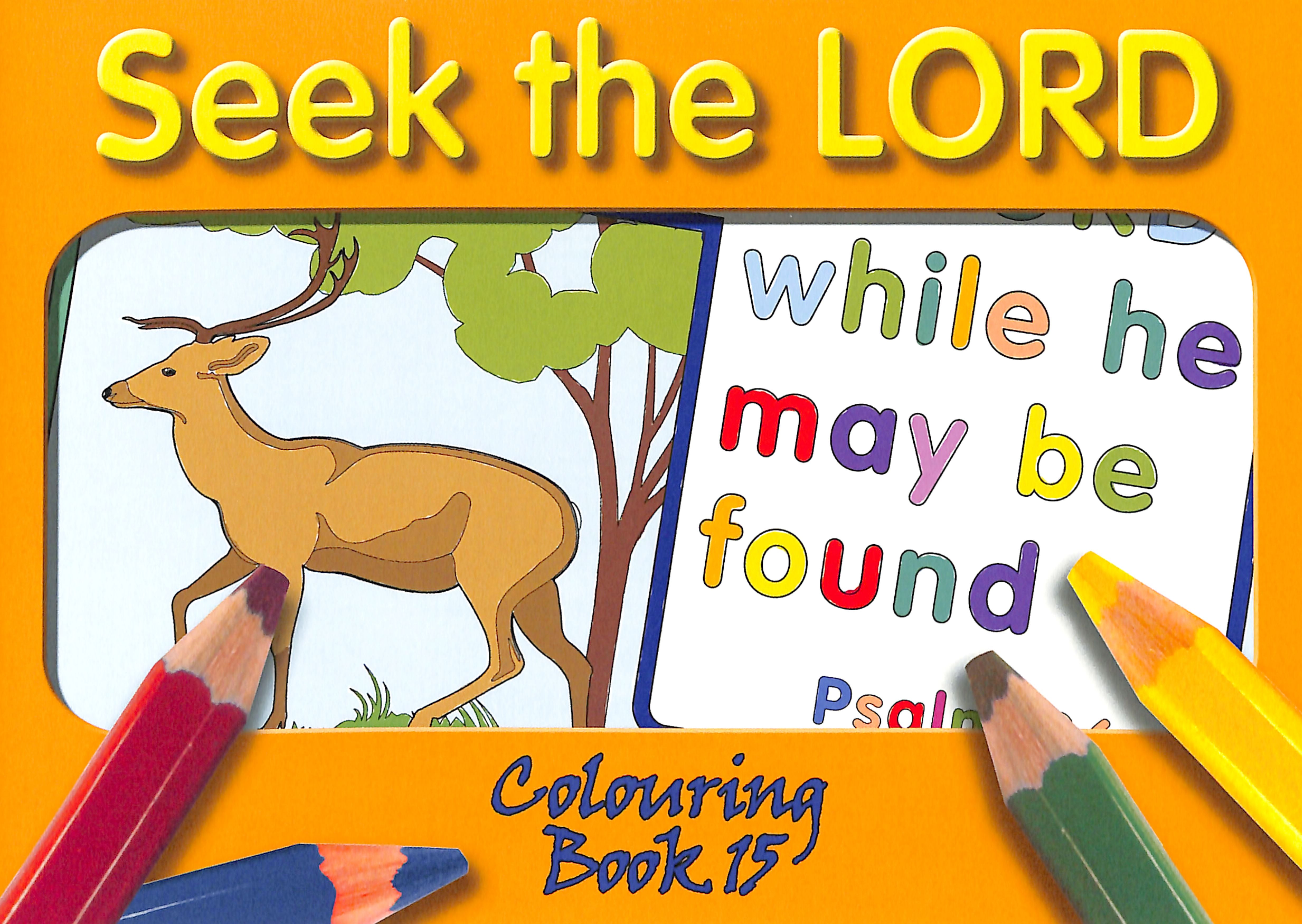 Seek the Lord (#15 in Outline Texts For Colouring Series)