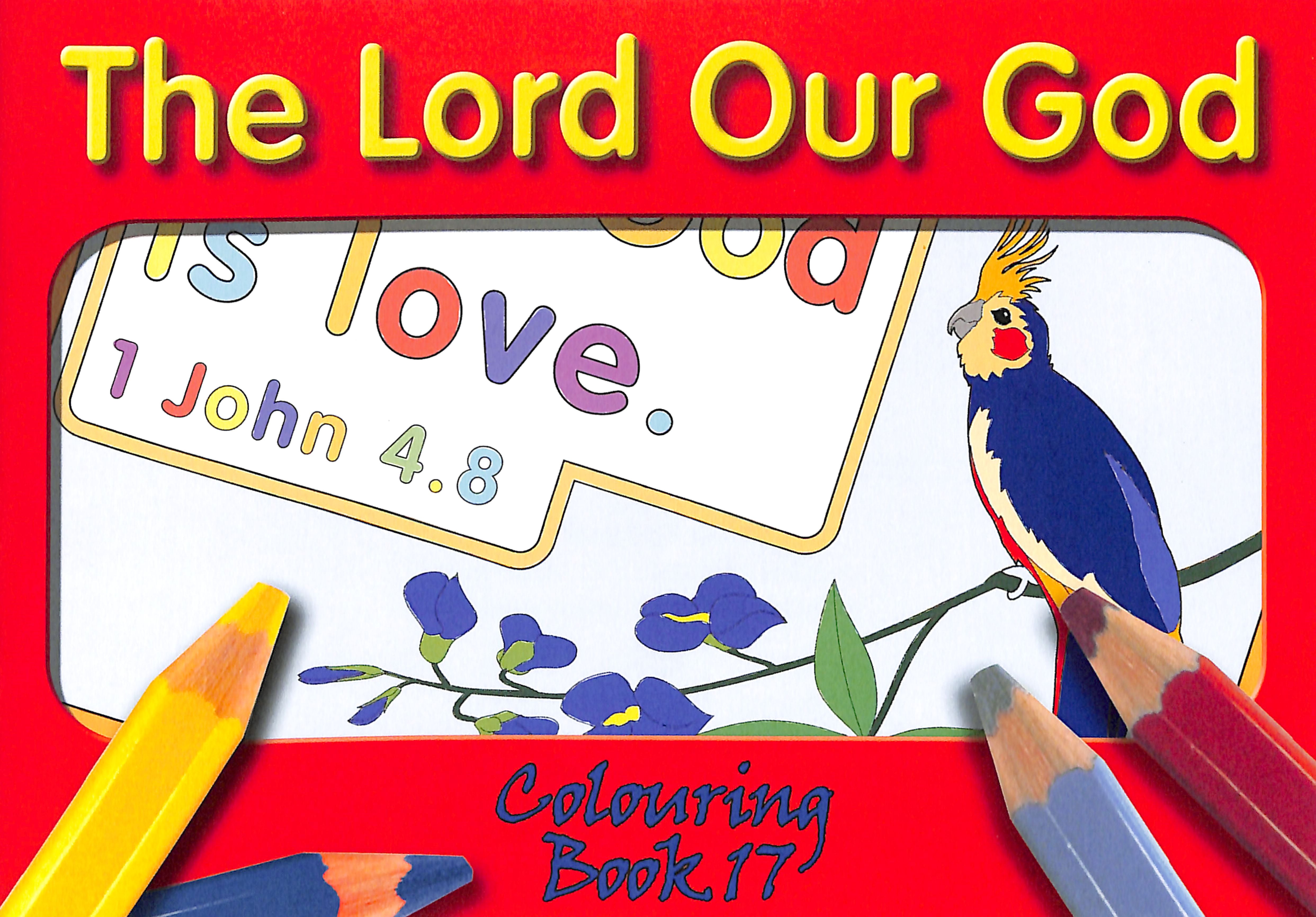 Lord Our God (#17 in Outline Texts For Colouring Series)
