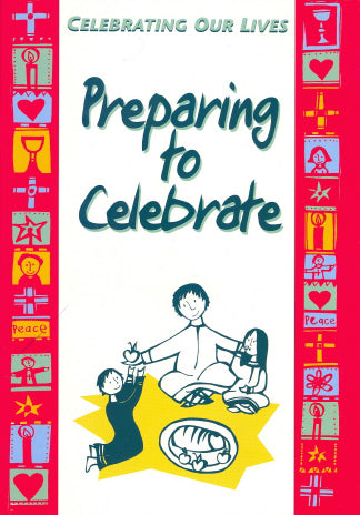 Preparing to Celebrate (Celebrating Our Lives Series)